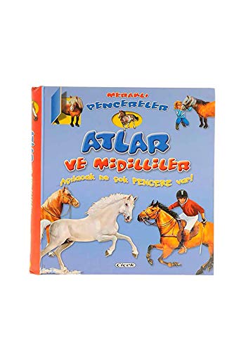 Merakli Pencereler - Atlar ve Midilliler