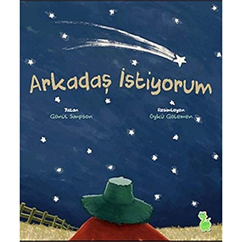 Arkada? ?stiyorum