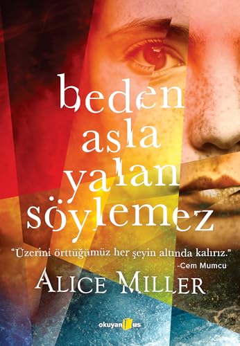 Beden Asla Yalan Soylemez