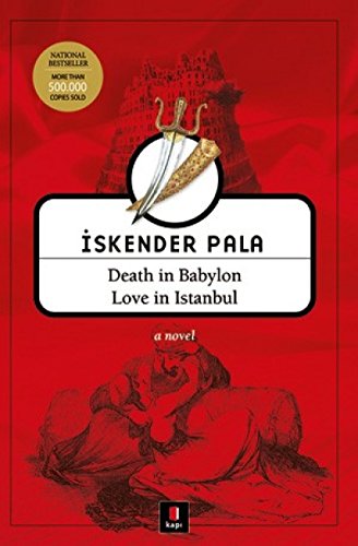 Death in Babylon Love in Istanbul: A Novel (Turkish Edition)
