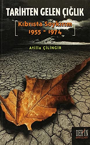 Tarihten Gelen Ciglik - Kibrista Soykirim (1955-1974)