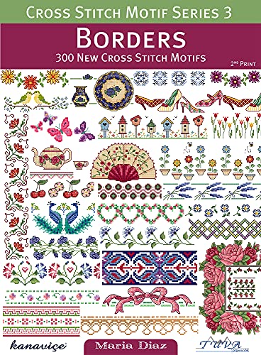 Borders: 300 New Cross Stitch Motifs