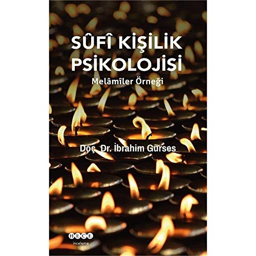 Sufi Kişilik Psikolojisi: Melamiler Örneği