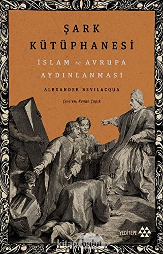 Şark Kütüphanesi: İslam ve Avrupa Aydınlanması