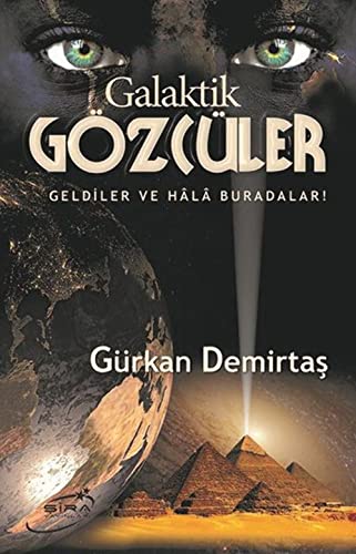 Galaktik Gözcüler: Geldiler ve Hala Buradalar!