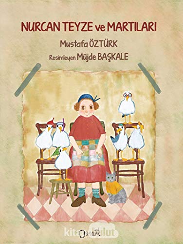 Nurcan Teyze ve Martilari