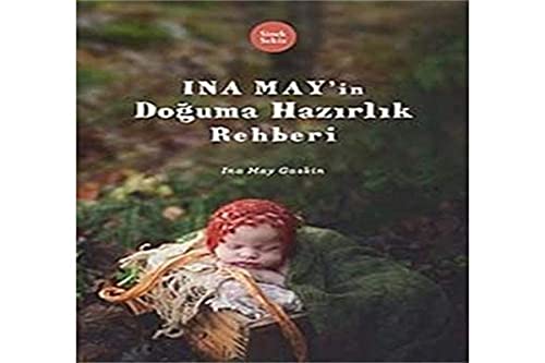 Ina May'in Doguma Hazirlik Rehberi