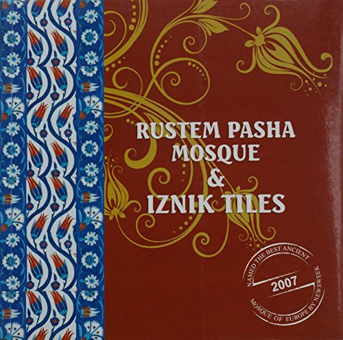 Rustem Pasha Mosque  Iznik Tiles