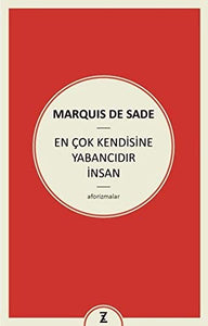 En Çok Kendisine Yabancıdır İnsan 