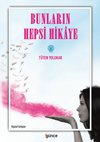 Bunlarin Hepsi Hikaye