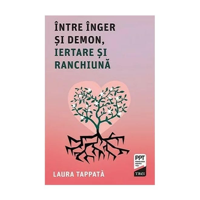 Intre Inger Si Demon, Iertarea Si Ranchiuna