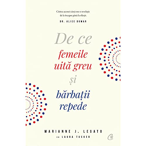 DE CE FEMEILE UITA GREU SI BARBATII REPEDE