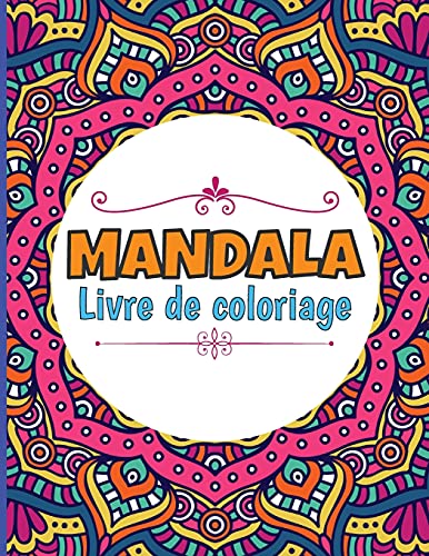 MANDALA Livre de coloriage