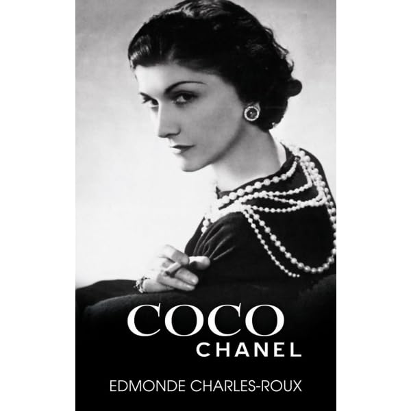 Coco Chanel - Edmonde Charles-Roux