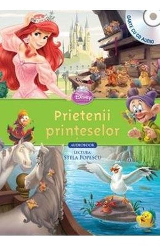 DISNEY PRIETENII PRINTESELOR CARTECD