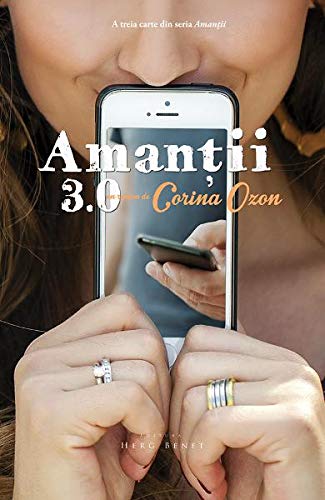 Amantii 3.0. (Romanian Edition)