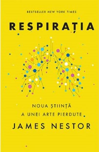 Respiratia - James Nestor, Editie in limba romana