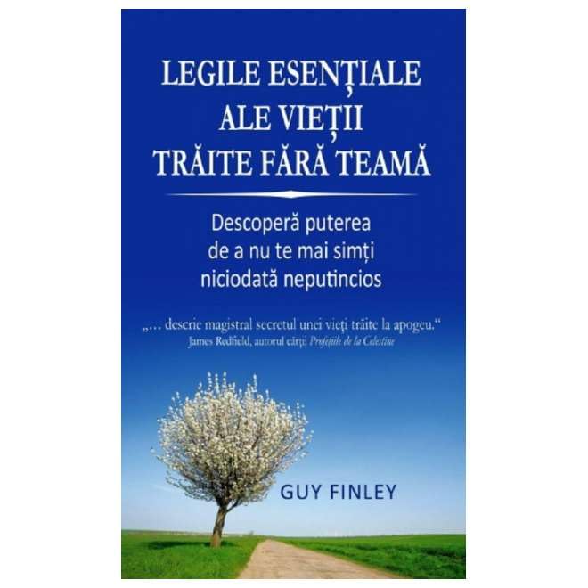 Legile Esentiale Ale Vietii Traite Fara Teama