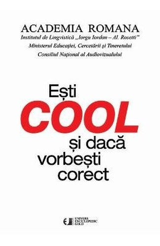 Esti Cool Si Daca Vorbesti Corect