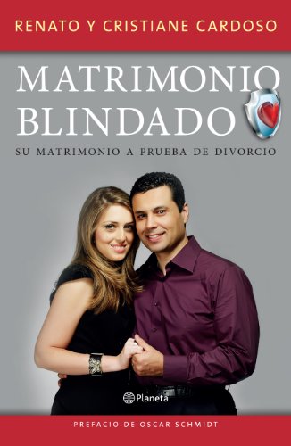 Matrimonio Blindado: Su Matrimonio a Prueba de Divorcio