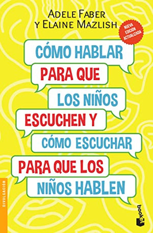 Como Hablar Para Que Los Ninos Escuchen