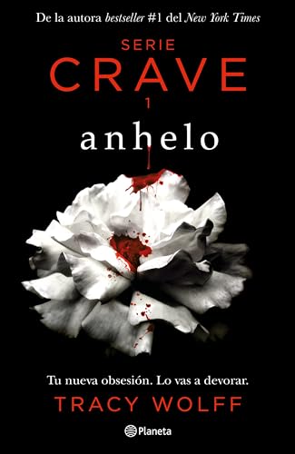 Anhelo. Serie Crave-1 (Spanish Edition) / Crave (the Crave Series. Book 1)