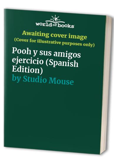 Pooh y sus amigos ejercicio (Spanish Edition)