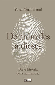 De animales a dioses (Spanish Edition) 
