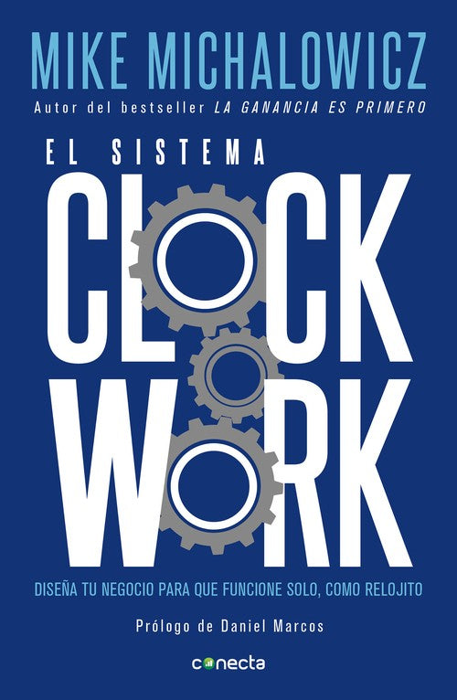 El El sistema Clockwork / Clockwork : Design Your Business to Run Itself
