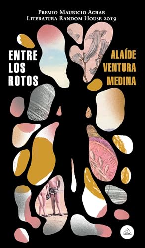 Entre los rotos / Among the Broken (Premio Mauricio Achar 2019)