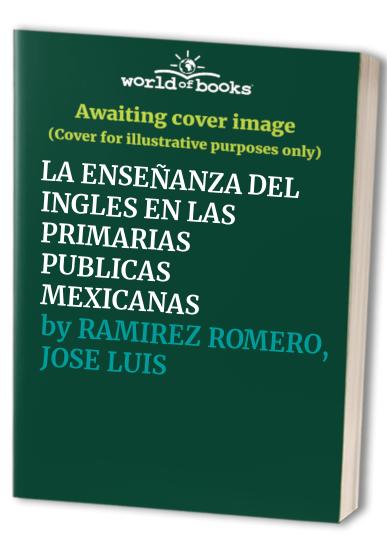 La enseñanza del inglés en las primarias públicas mexicanas