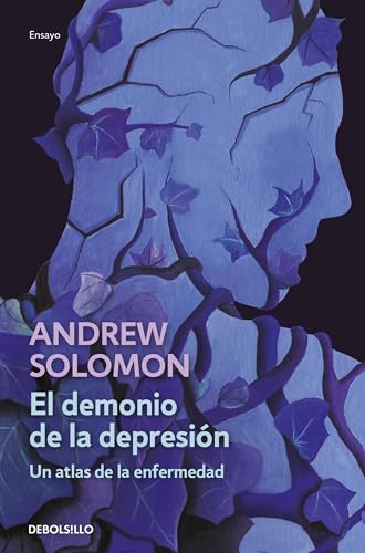 El El demonio de la depresión / The Noonday Demon: An Atlas of Depression