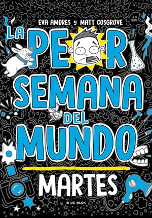 La La peor semana del mundo: Martes / Worst Week Ever! Tuesday