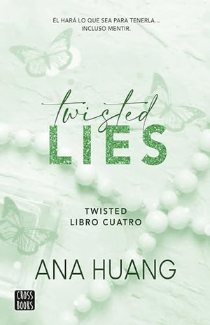 Twisted Lies: Él Hará Lo Que Sea Para Tenerla... Incluso Mentir