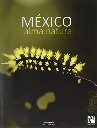 MEXICO, ALMA NATURAL