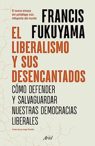 El Liberalismo Y Sus Desencantados 