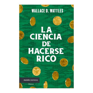 La Ciencia de Hacerse Rico / The Science of Getting Rich 