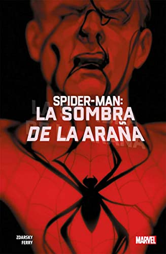 SPIDER-MAN: LA SOMBRA DE LA ARAÑA (100% MARVEL) - HC Pasta Dura en Español