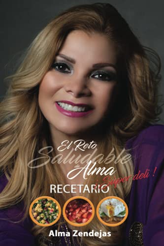 El Reto Saludable de Alma: RECETARIO