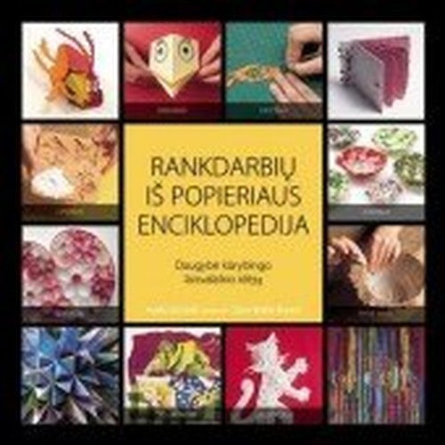Rankdarbiu is popieriaus enciklopedija. Daugybe kurybingo laisvalaikio ideju