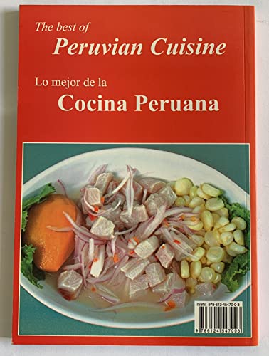 The Best of Peruvian Cuisine - Lo Mejor de La Cocina Peruana