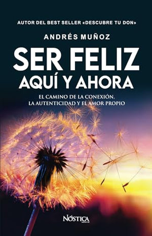 Ser Feliz Aquí Y Ahora