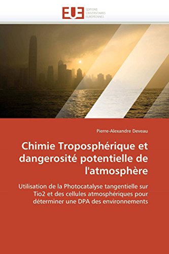 Chimie Troposph rique Et Dangerosit  Potentielle de l'Atmosph re