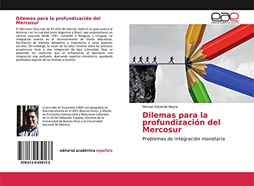 Dilemas para la profundización del Mercosur: Problemas de integración monetaria