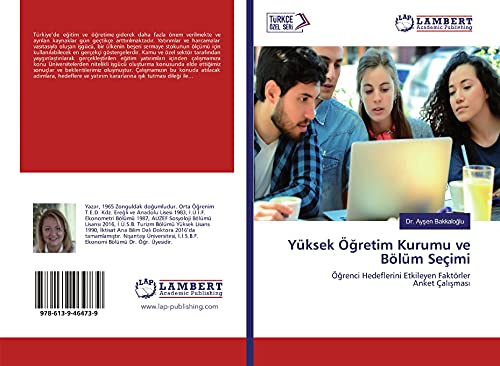 Yüksek Öğretim Kurumu ve Bölüm Seçimi: Öğrenci Hedeflerini Etkileyen Faktörler Anket Çalışması
