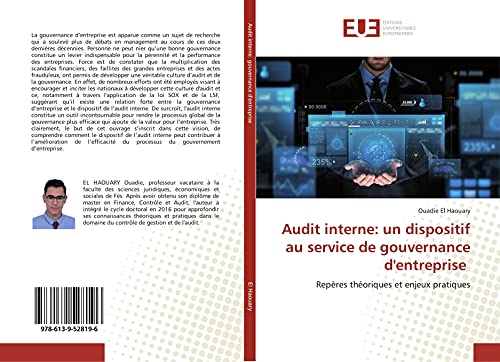 Audit interne: un dispositif au service de gouvernance d'entreprise: Repères théoriques et enjeux pratiques