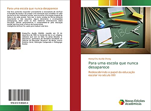 Para uma escola que nunca desaparece: Redescobrindo o papel da educação escolar no século XXI