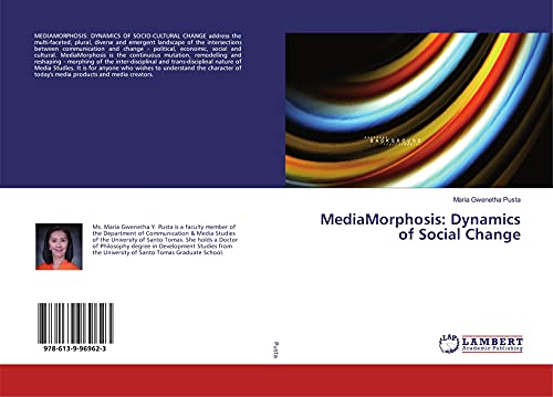 MediaMorphosis: Dynamics of Social Change