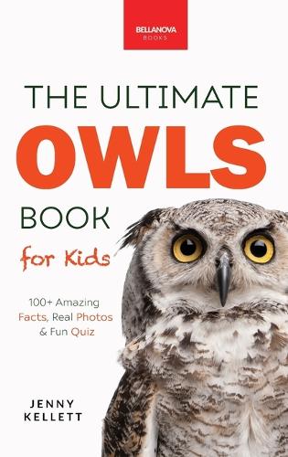 The Ultimate Owl Book for Kids