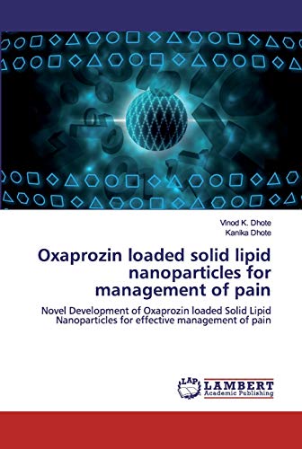 Oxaprozin loaded solid lipid nanoparticles for management of pain